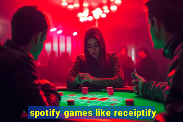 spotify games like receiptify